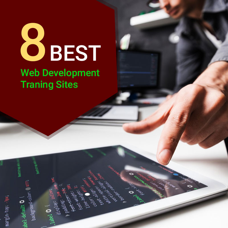8 Best Web Development Training Sites (A MUST READ)